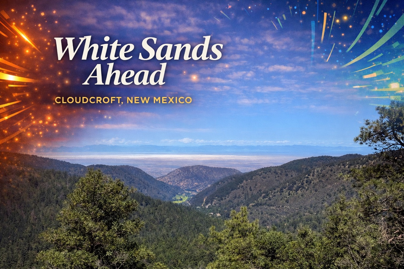 White Sands Ahead — Cloudcroft, New Mexico